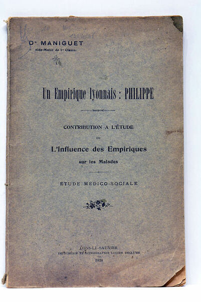 Un Empirique lyonnais : Philippe. Contribution à l'étude de l'Influence …