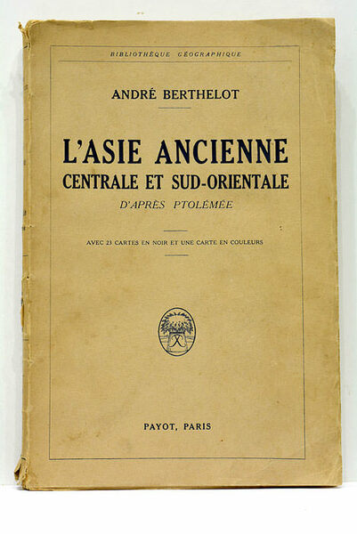 L'Asie ancienne centrale et sud-orientale d'après Ptolémée. Avec 23 cartes …
