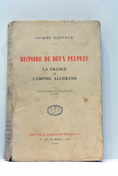 Histoire de deux peuples. La France et l'Empire Allemand. Nouvelle …