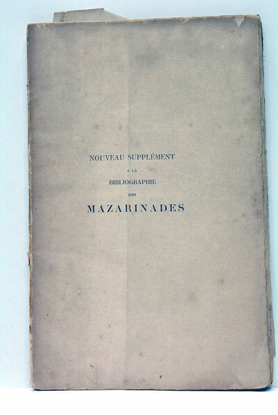 Nouveau supplément à la bibliographie des Mazarinades.