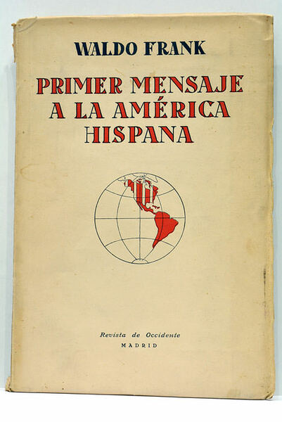 Primer mensaje a la América Hispana.
