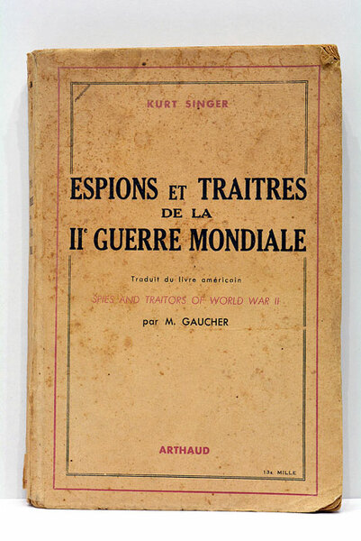 Espions et traitres de la II e Guerre Mondiale. Traduit …
