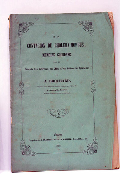 De la contagion du Choléra-Morbus, mémoire couronné par la Société …