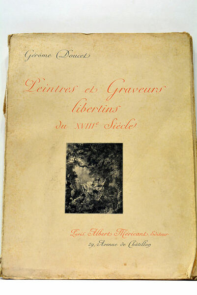 Peintres et Graveurs libertins du XVIIIe siècle. Orné de vignettes …