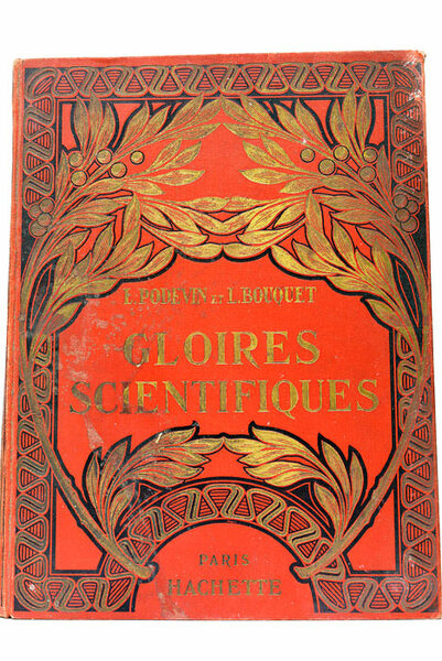 Gloires Scientifiques. Illustrations de A. Galland.