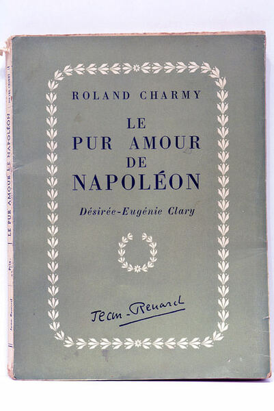Le Pur Amour de Napoléon. Désirée-Eugénie Clary.