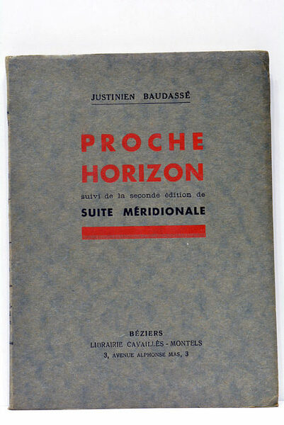 Proche Horizon. Suivi de la seconde édition de Suite Méridionale.