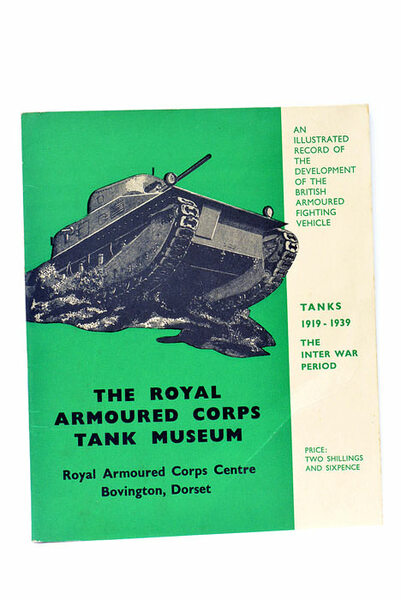 ROYAL (THE) ARMOURED CORPS TANK MUSEUM. THE INTER WAR PERIOD …