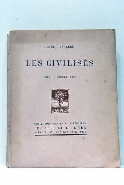Les Civilisés. Prix Goncourt 1905. Frontispice de Falké.