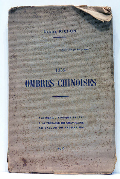 Les Ombres chinoises. Autour du Kiosque Rauski. A la Terrasse …