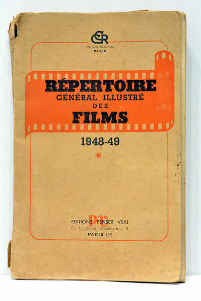 RÉPERTOIRE GÉNÉRAL ILLUSTRÉ DES FILMS. "ANNÉE CINÉMATOGRAPHIE" 1948-49.