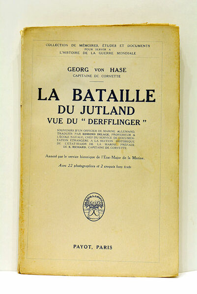 La Bataille du Jutland vue du "Derfflinger". Souvenirs anglo-allemands d'un …