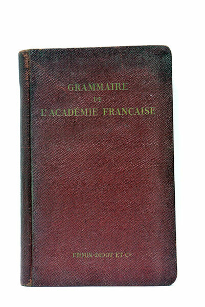 GRAMMAIRE DE L'ACADÉMIE FRANÇAISE.