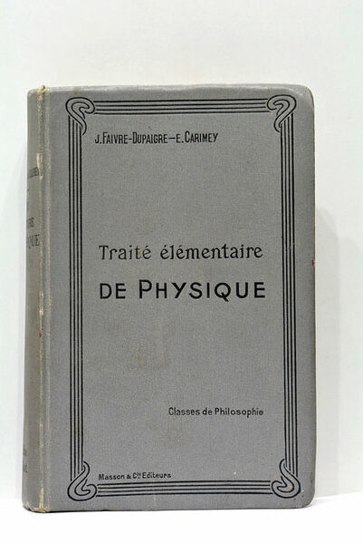 Traité élémentaire de physique. Rédigé conformément au programme de 1912. …