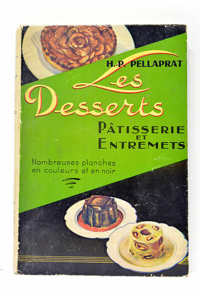 Les Desserts. Recueil de patisserie et entremets simples. Ouvrage composé …