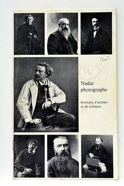 Nadar Photographe. Portraits d'artistes et de critiques.