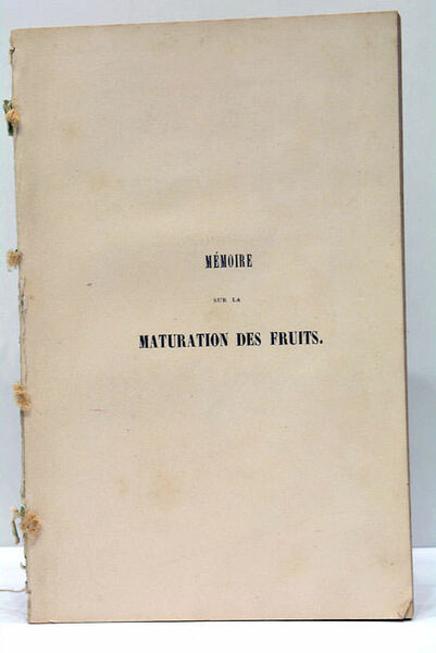 Mémoire sur la maturation des fruits. Extrait des Annales de …