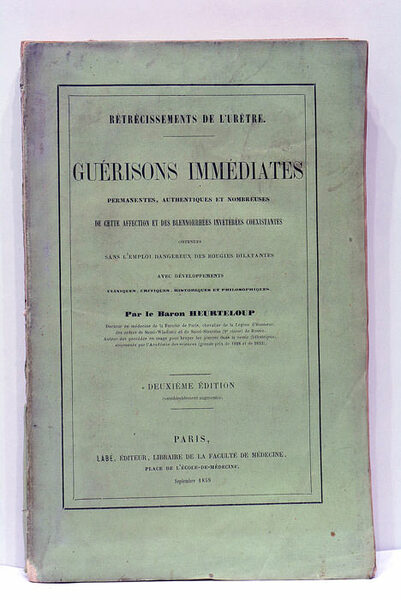Rétrécissements de l'urètre. Guérisons immédiates permanentes, authentiques et nombreuses de …