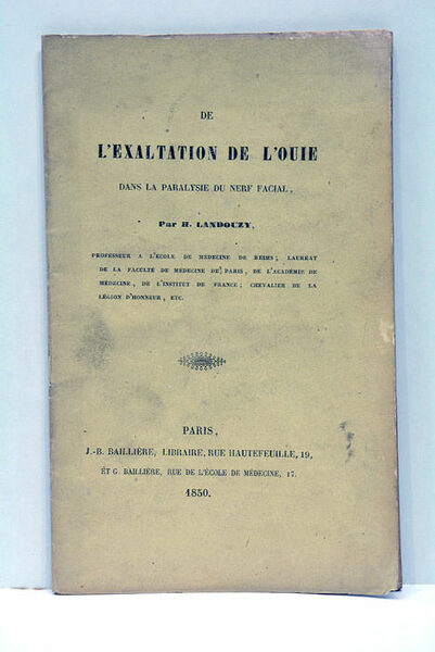 De l'exaltation de l'ouie dans la paralyse du nerf facial.