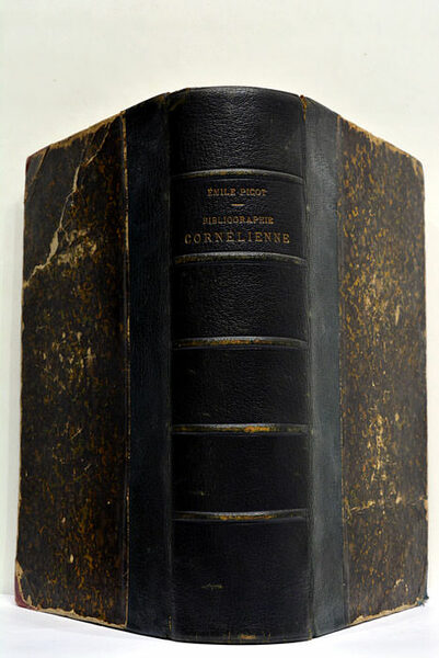 Bibliographie cornélienne ou description raisonnée de toutes les éditions des …