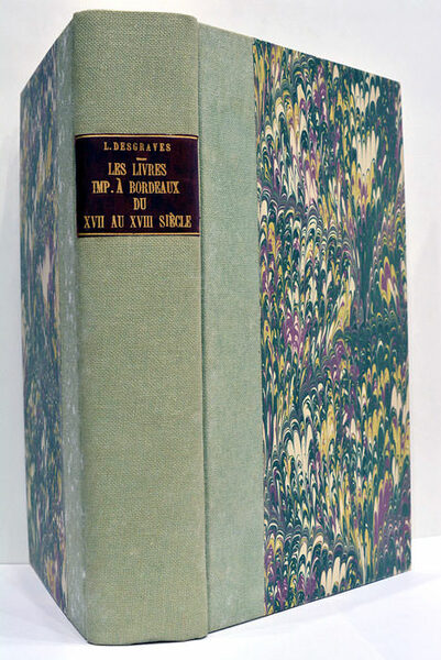 Les livres publiés à Bordeaux au XVIIe siècle. Histoire et …