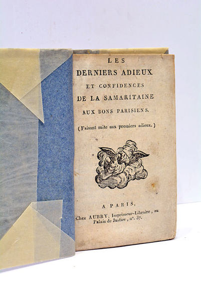 DERNIERS (Les) Adieux et Confidences de la Samaritaine aux Bons …