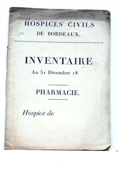 HOSPICES Civils de Bordeaux. Inventaire au 31 Décembre 1830 (?). …