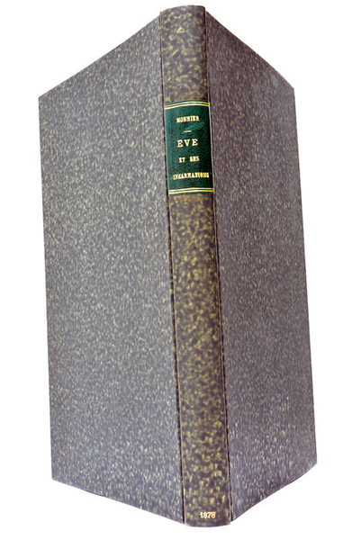 Eve et ses Incarnations. Sonnets et Eaux Fortes. Avec une …