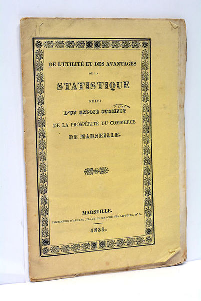 De l’Utilité et des Avantages de la Statistique, suivi d’un …