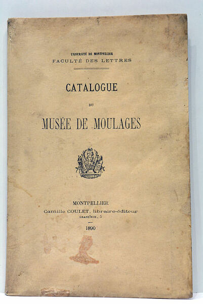 Catalogue du Musée de Moulages.