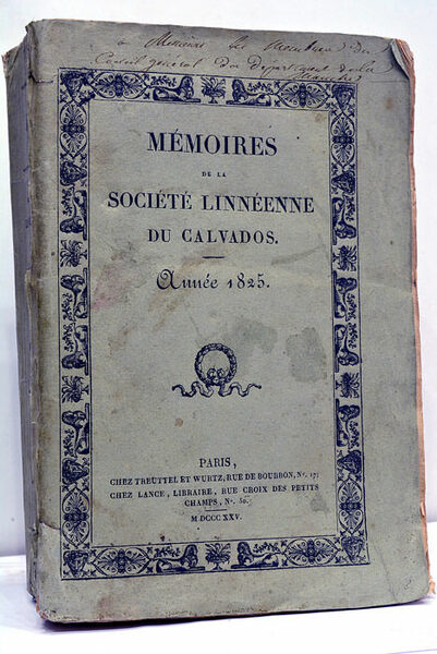 MEMOIRES DE LA SOCIETE LINNEENNE DU CALVADOS. Année 1825.