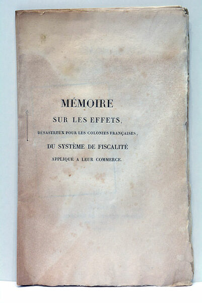 Mémoire sur les effets désastreux pour les Colonies Françaises du …