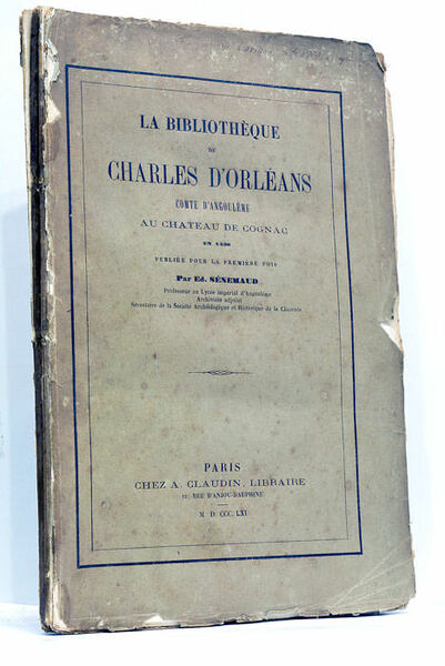 BIBLIOTHEQUE DE CHARLES D'ORLEANS (La), Comte d'Angoulême au Château de …