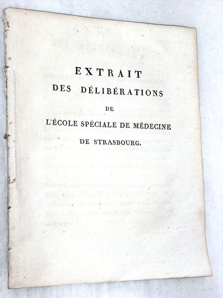 EXTRAIT DES DELIBERATIONS de l'Ecole Spéciale de Médecine de Strasbourg. …