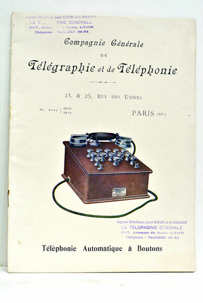 COMPAGNIE GENERALE DE TELEGRAPHIE ET DE TELEPHONIE. Téléphonie Automatique à …