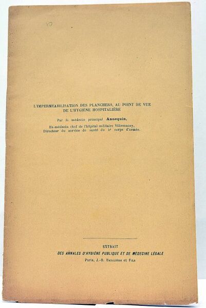 L'imperméabilisation des planchers, au point de vue de l'hygiène hospitalière.