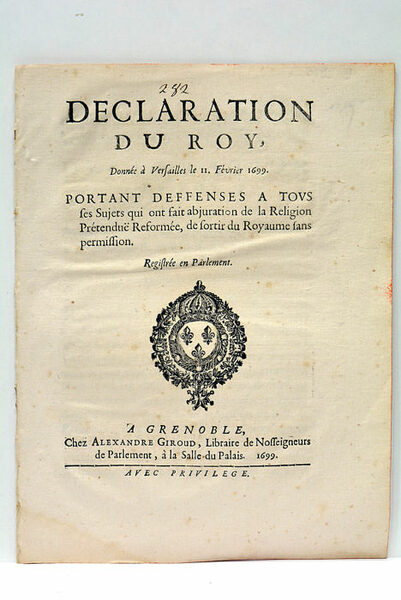 Déclaration du Roy, donnée à Versailles le 11 Février 1699. …