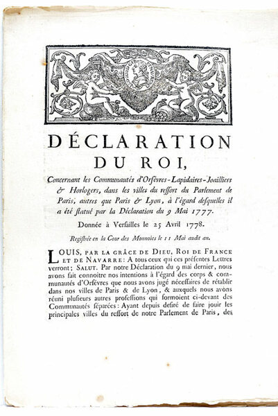 DECLARATION du Roi, Concernant les Communautés d'Orfèvres-Lapidaires-Joailliers et Horlogers, dans …