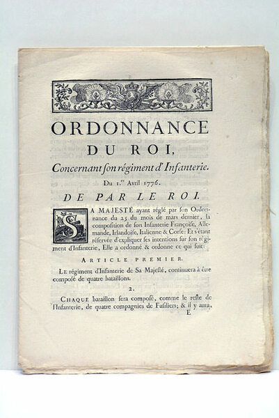 ORDONNANCE DU ROI, CONCERNANT SON RÉGIMENT D'INFANTERIE. Du 1er Avril …