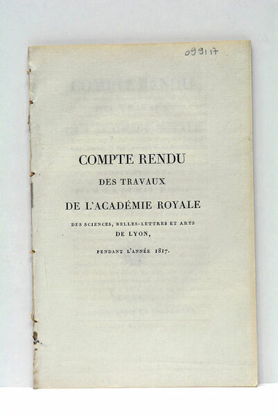Compte rendu des travaux de l'Académie Royale des Sciences, Belles-Lettres …