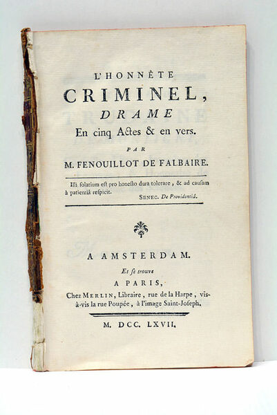 L'Honnête Criminel, drame en cinq Actes et en vers.