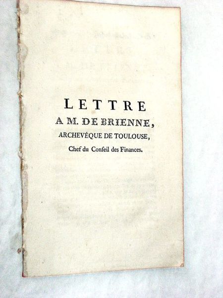 LETTRE à M. de Brienne, Archevêque de Toulouse, Chef du …