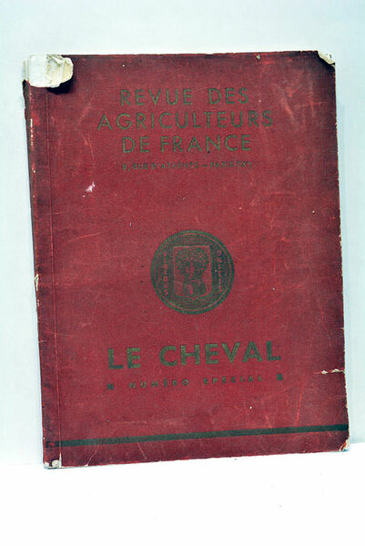 REVUE des Agriculteurs de France. Le Cheval. Numéro Spécial.
