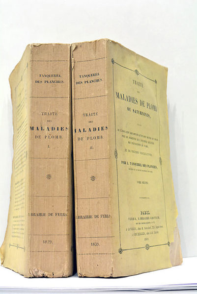 Traité des Maladies de Plomb ou Saturnines, suivi de l'indication …