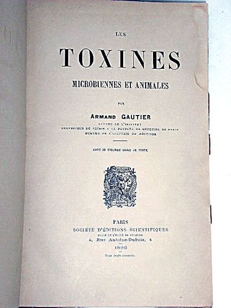 Les Toxines Microbiennes et Animales. Avec 20 figures dans le …