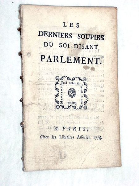 DERNIERS SOUPIRS (Les) du soi-disant Parlement.