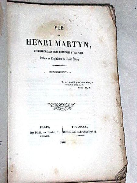 VIE de Henri Martyn, missionnaire aux Indes Orientales et en …