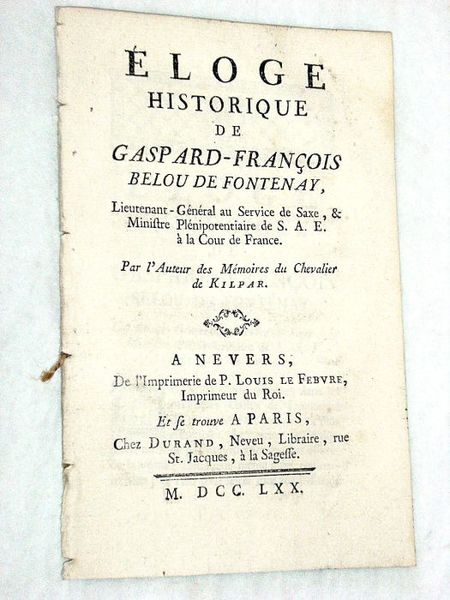 Eloge historique de Gaspard-François Belou de Fontenay, Lieutenant-Général au Service …