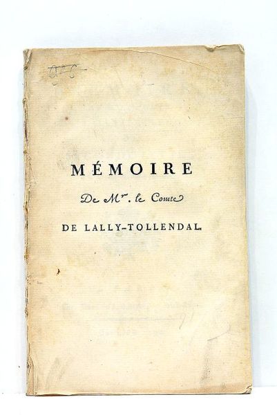 Mémoire de M. Le Comte de Lally-Tollendal ou Seconde Lettre …
