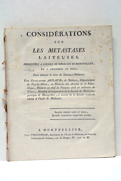 Considérations sur les Métastases Laiteuses. Présentées à l'Ecole de Médecine …